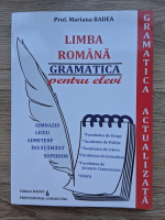 Mariana Badea - Limba romana. Gramatica pentru elevi