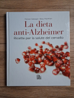 Marwan Sabbagh - La dieta anti-Alzheimer. Ricette per la salute del cervello