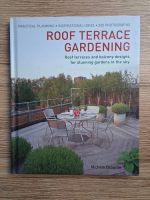 Michael Osborn - Roof terrace gardening. Roof terraces and balcony designs for stunning gardens in the sky