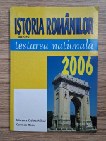 Mihaela Odeta Mihul - Istoria romanilor pentru testarea nationala 2006