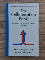 Mikael Krogerus - The collaboration book. 41 ideas for working better together