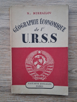N. Mikhailov - Geographie economique de l'U.R.S.S. (1946)
