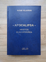 Nicolae Moldoveanu - Apocalipsa. Hristos descoperirea