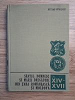 Nicolae Stoicescu - Sfatul domnesc si marii dregatori din Tara Romaneasca si Moldova (sec. XIV - XVII)