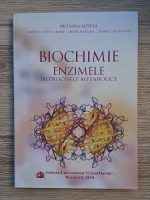 Niculina Mitrea - Biochimie. Enzimele in procesele metabolice