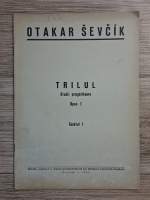Otakar Sevcik - Trilul. Studii pregatitoare, Opus 7. Caietul I