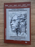 Ovidiu Predescu, Ovidiu Roland Predescu - Inteligenta artificiala azi. O perspectiva a dreptului, a drepturilor omului, a eticii si nu numai