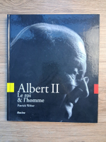 Patrick Weber - Albert II, le roi and l'homme