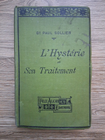 Paul Sollier - L'hysterie et son traitement (1914)