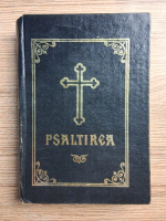 Psaltirea Proorocului si Imparatului David 