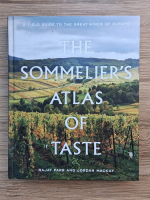 Rajat Parr - The sommelier's atlas of taste