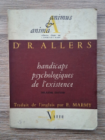 Rudolf Allers - Handicaps psychologiques de l'existence