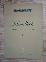 Schradieck - Studiul tehnic al violinei (volumul 2)