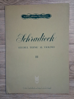Schradieck - Studiul tehnic al violinei (volumul 3)