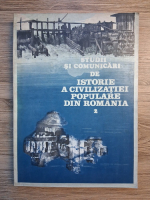 Studii si comunicari de istorie a civilizatiei populare din Romania 2