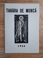 Tabara de munca (editie facsimil, 1936)