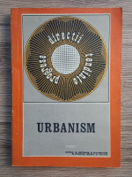 Urbanism. Sociologie, psihologie, economie. Progrese, directii, tendinte