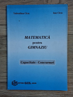 Valentina Cicu, Ion Cicu - Matematica pentru gimnaziu. Capacitate, concursuri
