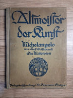 Adolf Gottschewski - Altmeister der Kunst. Michelangelo, die Malereien (1913)