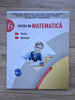 Adriana Romanov - Lectia de matematica, teorie, aplicatii. Clasa a VI-a