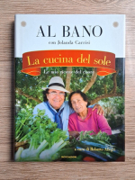 Al Bano - La cucina del sole. Le mie ricette del cuore