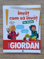 Andre Giordan - Invat cum sa invat la liceu