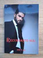 Anne K. Joy - Recunoaste-ma!
