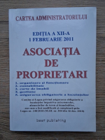 Asociatia de proprietari. Organizare si functionare, contabilitate, carte de imobil, gestiune, asigurarea obligatorie a locuintelor (editia a 12-a)