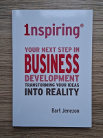 Bart Jenezon - Your next step in business development transforming your ideas into reality