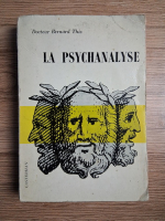 Bernard This - La psychanalyse. Science de l'homme-en-devenir
