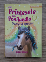 Chloe Ryder - Printesele din Ponilandia. Secretul special