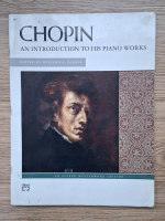 Chopin. An introduction to his piano works