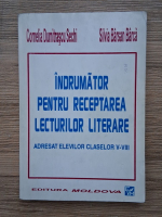 Cornelia Dumitrascu Sechi, Silvia Barsan Barca - Indrumator pentru receptarea lecturilor literare. Adresat elevilor claselor V-VIII