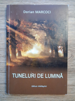 Dorian Marcoci - Tuneluri de lumina