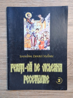 Dorotei Melinte - Feriti-va de vicleana pecetluire