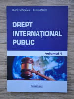 Dumitra Popescu - Drept international public (volumul 1)