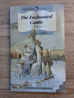 E. Nesbit - The enchanted castle