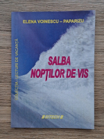 Elena Voinescu-Paparizu - Salba noptilor de vis