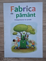 Fabrica de pamant. Compostarea in scoala