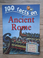 Fiona Macdonald - 100 facts on Ancient Rome