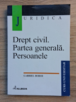 Gabriel Boroi - Drept civil. Partea generala. Persoanele
