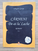 George Calugaru - Carneni. De-ai lui Lache