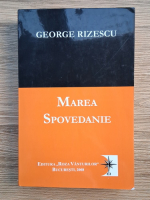 George Rizescu - Marea spovedanie