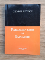 George Rizescu - Parlamentarii lui Salvache