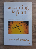 Graeme Goldsworthy - According to plan. The unfolding revelation of God in the Bible