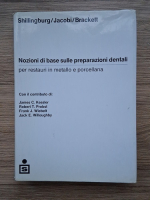 Herbert T. Shillingburg - Nozioni di basse sulle preparazioni dentali per restauri in metallo e porcellana