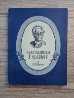 I. P. Uhanov - Calea creatiei lui F. Gladkov