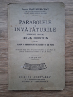 Ioan Mihalcescu - Parabolele si invataturile Domnului Nostru Iisus Hristos pentru clasa II secundara de baieti si de fete (1932)