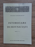 Ioanichie Balan - Istorioare duhovnicesti (editia a V-a, 1999)