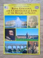 Jean Charles Volkmann - Royal genealogy and a chronological look at the history of France